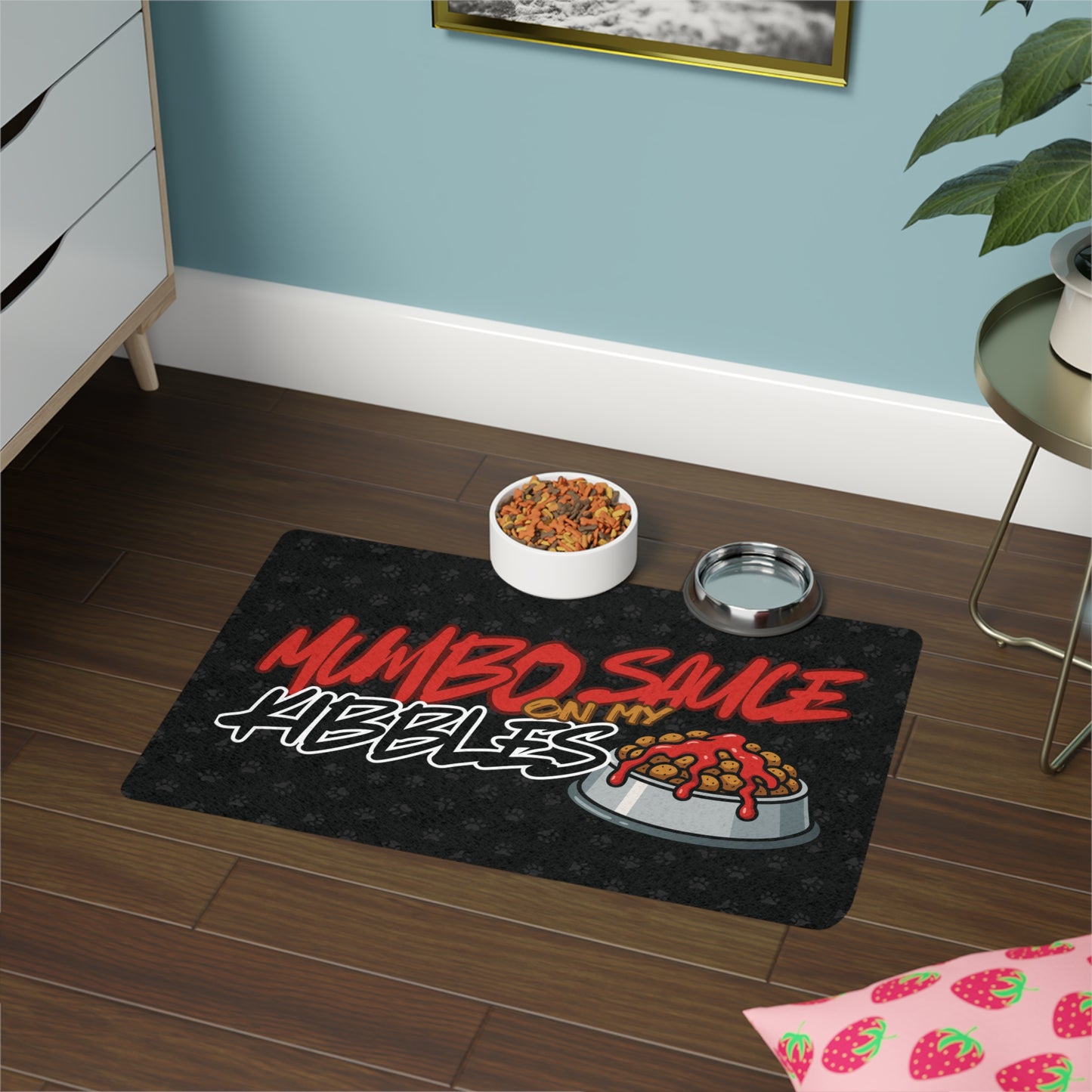 MUMBO SAUCE ON MY KIBBLES PET MAT