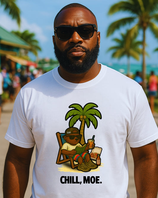 CHILL MOE T-SHIRT