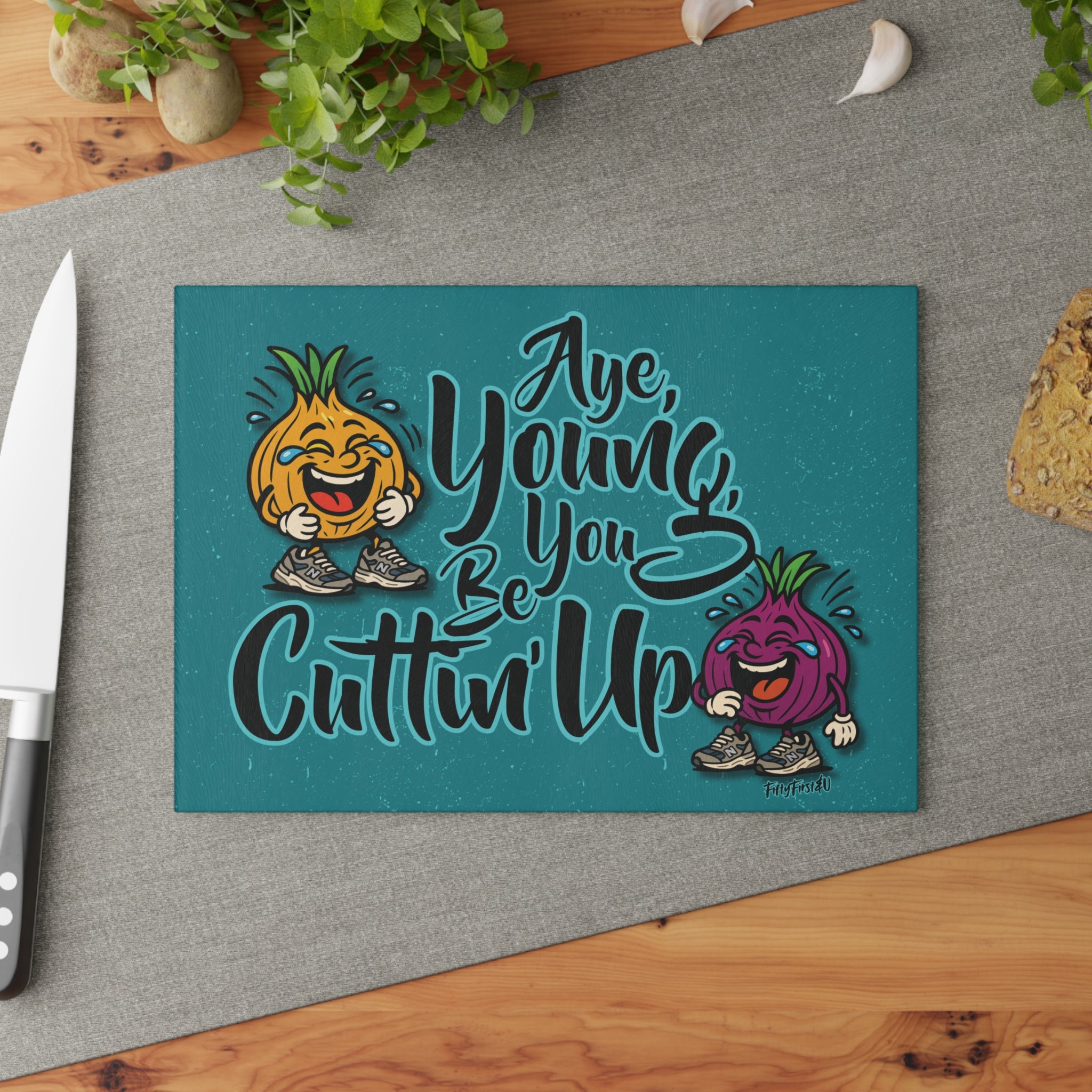 YOU BE CUTTIN' UP CUTTING BOARD