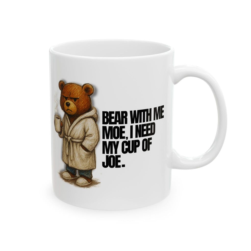 BEAR WITH HIM COFFEE MUG
