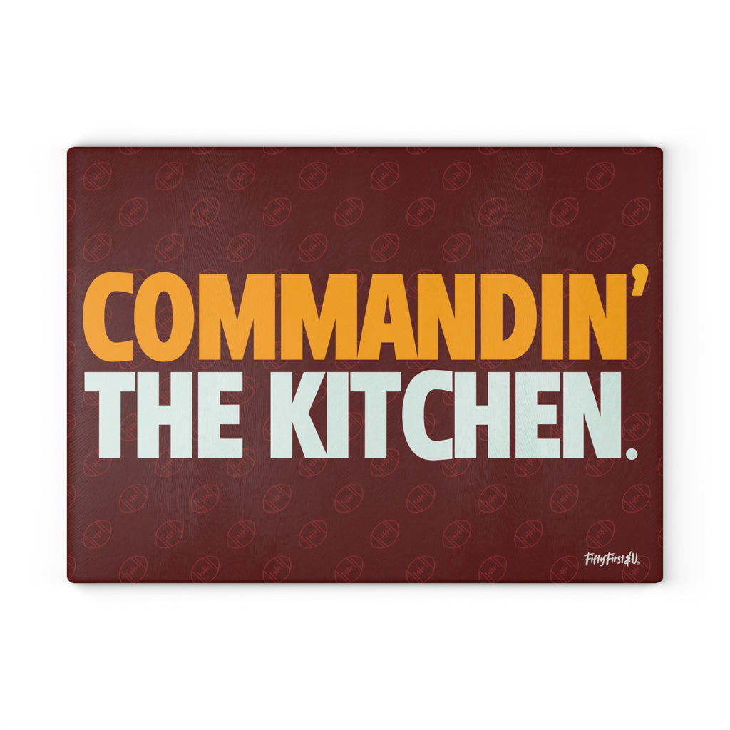 COMMANDIN' THE KITCHEN CUTTING BOARD