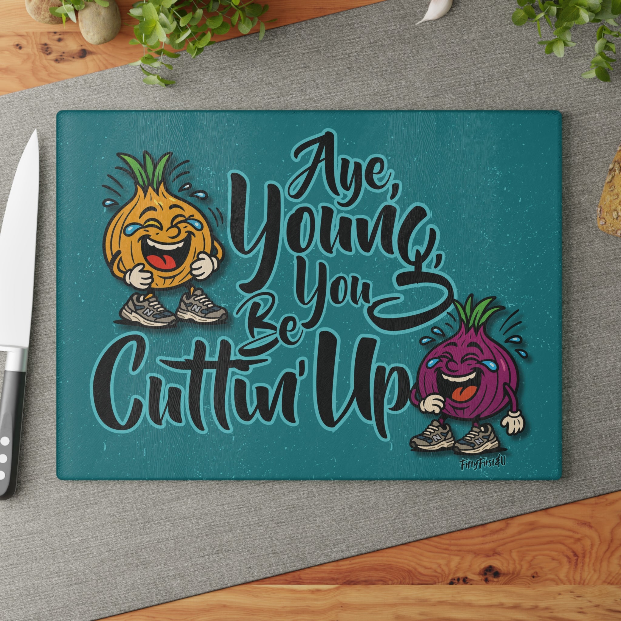 YOU BE CUTTIN' UP CUTTING BOARD