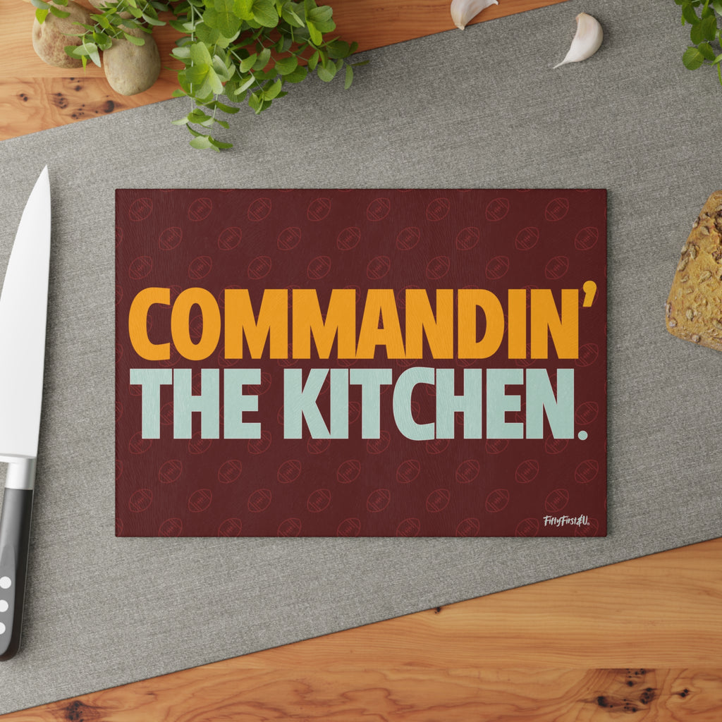 COMMANDIN' THE KITCHEN CUTTING BOARD