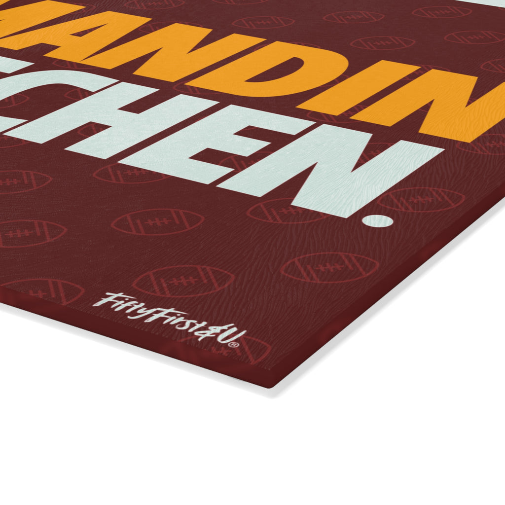 COMMANDIN' THE KITCHEN CUTTING BOARD