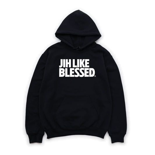 JIH LIKE BLESSED HOODIE