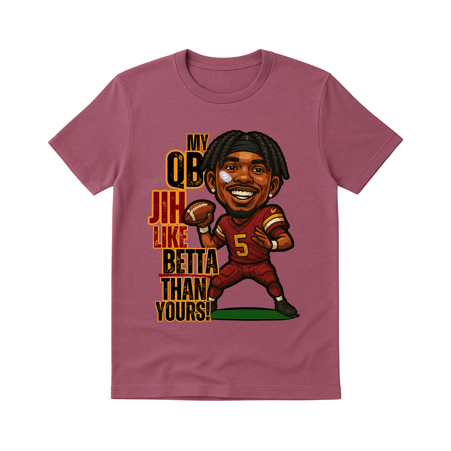 MY QB JIH LIKE BETTER TEE