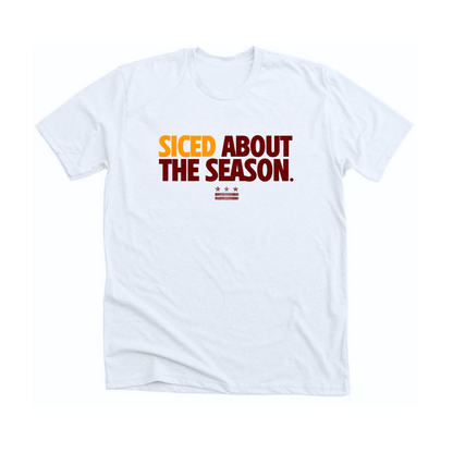 SICED ABOUT THE SEASON TEE